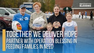 Together We Deliver Hope: Partner with Operation Blessing in Feeding Families in Need
