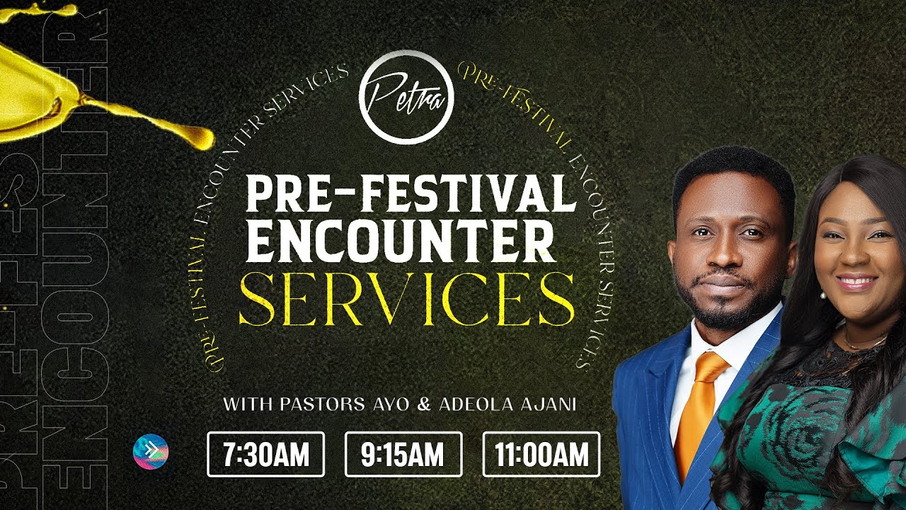 First Service | PRE-FESTIVAL ENCOUNTER SERVICE | With Pastors Ayo ...