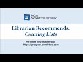 Outdated - please see more recent version of Librarian Recommends Tutorial: Creating Lists