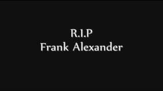 Tribute to Frank Alexander