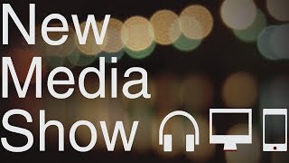 Jessica Kupferman #263 - New Media Show