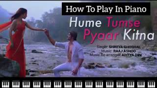 Hume Tumse Pyar Kitna | Piano Tutorial | Mobile Piano | Piano Notes | How To Play Hume Tumse Pyar