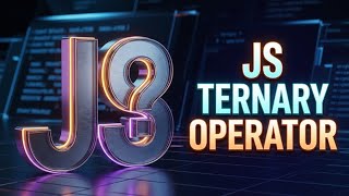 JavaScript Ternary Operators Explained | JavaScript Full Course for Free | Coding for Beginners