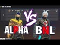 BNL VS ALPHA FREE FIRE | ONE TAP KING VS ALPHA FF - MOST AWAITED MATCH BETWEEN LEGENDS