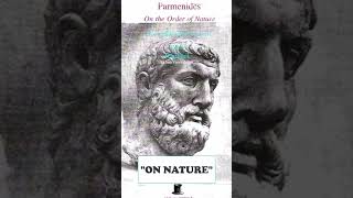 Parmenides : The Way Of Truth And The Way Of Opinion ( On The Order Of Nature )