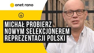 Michał Probierz nowym selekcjonerem reprezentacji Polski!