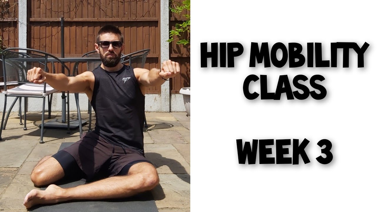 Hip Mobility Class Week 3 Youtube