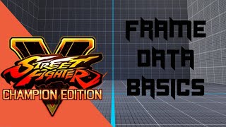 SFV CE Tutorial #2: Basics of Frame Data