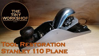 Tool Restoration - Stanley 110 block plane