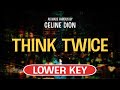 Think Twice (Karaoke Lower Key) - Celine Dion