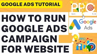 How To Run Google Ads Campaign For Website Traffic : Google Ads For Beginners 2024