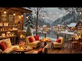 smooth jazz background music for work study unwind ⛄ warm jazz music at cozy winter cafe ambience