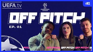 “It’s like Vini and Mbappé!” | UCL Off Pitch Ep. 1