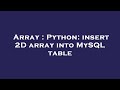 Array : Python: insert 2D array into MySQL table