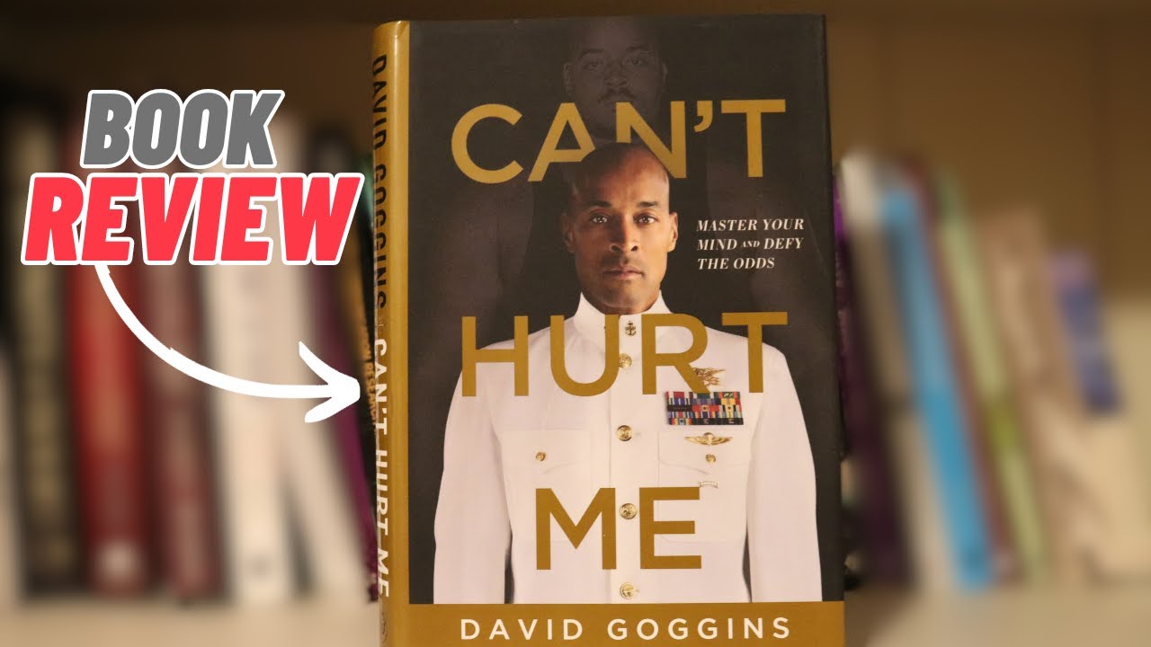 David Goggins "Can't Hurt Me" Book Review | A LIFE-CHANGING Book - YouTube