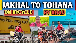 Jakhal To Tohana By Road|bycycle ride|Tohana market|jakhal mandi|#jakhal #tohana