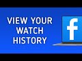 How to View Your Watch History on Facebook On PC (New Update)