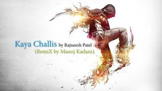 Kaya Challis By Rajneesh Patel Remix By Manoj Kadam  Latest Marathi Koli Love Song Future Bass