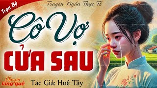 Truyện ngắn nhân quả: “Cô vợ đi cửa sau” Full - Chuyện làng quê kể truyện mẹ chồng nàng dâu