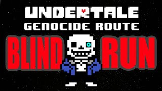 I Played Undertale Genocide BLIND, It DESTROYED Me