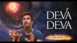 Deva Deva Song | Brahmastra |ArjitSingh | Pritam