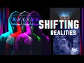 shifting realities