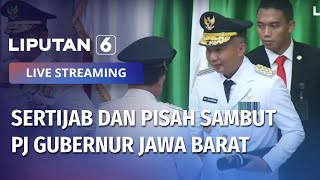 Sertijab dan Pisah Sambut Penjabat Gubernur Jawa Barat dari Ridwan Kamil ke Bey Machmudin | SESI 2