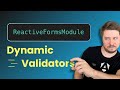 Reactive Forms in Angular - Dynamic Validation