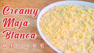 Creamy Maja Blanca Recipe (with nestle cream)