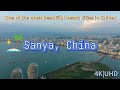 4K, One of the most beautiful beach cities in China! Sanya, Hainan. 三亚，サンヤ ，삼야