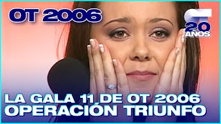 GALA 11 - OPERACIÓN TRIUNFO 5 (ENTERA) | OT 2006