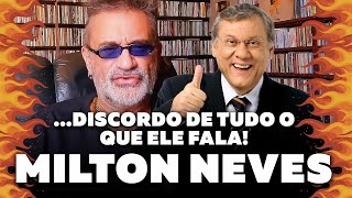 Milton Neves - Discordo de Tudo o que ele Fala