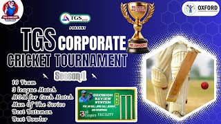 TGS CORPORATE CRICKET TOURNAMENT SEASON - 1