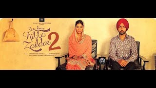 Nikka Zaildar 2 Full Movie 2017 (Official video) Ammy Virk/ Sonam Bajwa