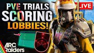 🔴ARC Raiders New Trader Unlocking! High Trials Scoring!
