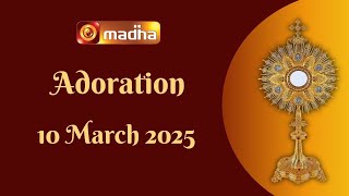 MADHA TV ADORATION 🔴 LIVE | 10 MARCH 2025 | TANJORE | 11:00 AM | MADHA TV