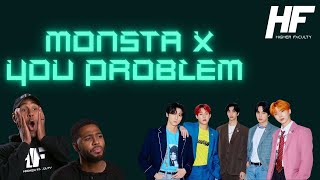 MONSTA X - YOU PROBLEM REACTION