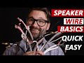 Speaker Wire Basics (Quick, Easy)