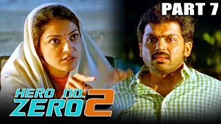 Hero No Zero 2 (Azhagu Raja) Hindi Dubbed Movie in Parts | PARTS 7 OF 13 | Karthi, Kajal Aggarwal