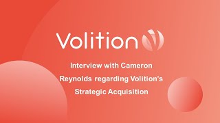 Volition announces Strategic Acquisition