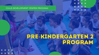 Pre-Kindergarten 2 Program