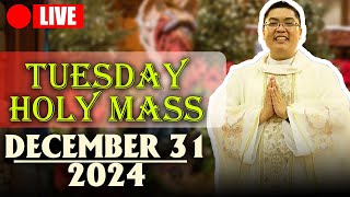 TUESDAY FILIPINO MASS LIVE TODAY || DECEMBER 31, 2024 || REV FR DOUGLAS BADONG