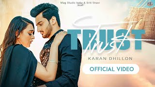 Punjabi Song 2022 - Trust - Karan Dhillon ft. Sriti Shaw -The Game