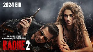 Radhe 2 ( Title Track ) 2024 - Salman Khan, Disha Patani & Randeep Hooda | Bollywood New Songs