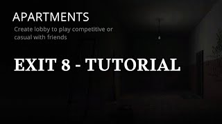 The Ghost - Apartments Exit 8 Tutorial