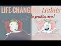 6 Life-Changing Habits You Should Follow Every Day