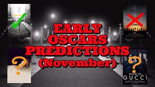 2022 Oscars Predictions!! (November)