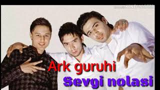 Ark guruhi - Sevgi nolasi (music version)