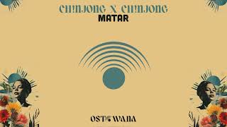 Ch!NJoNG x Ch!NJoNG - Matar (Original Mix) I Ostowana