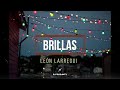 Brillas- León Larregui (Letra)